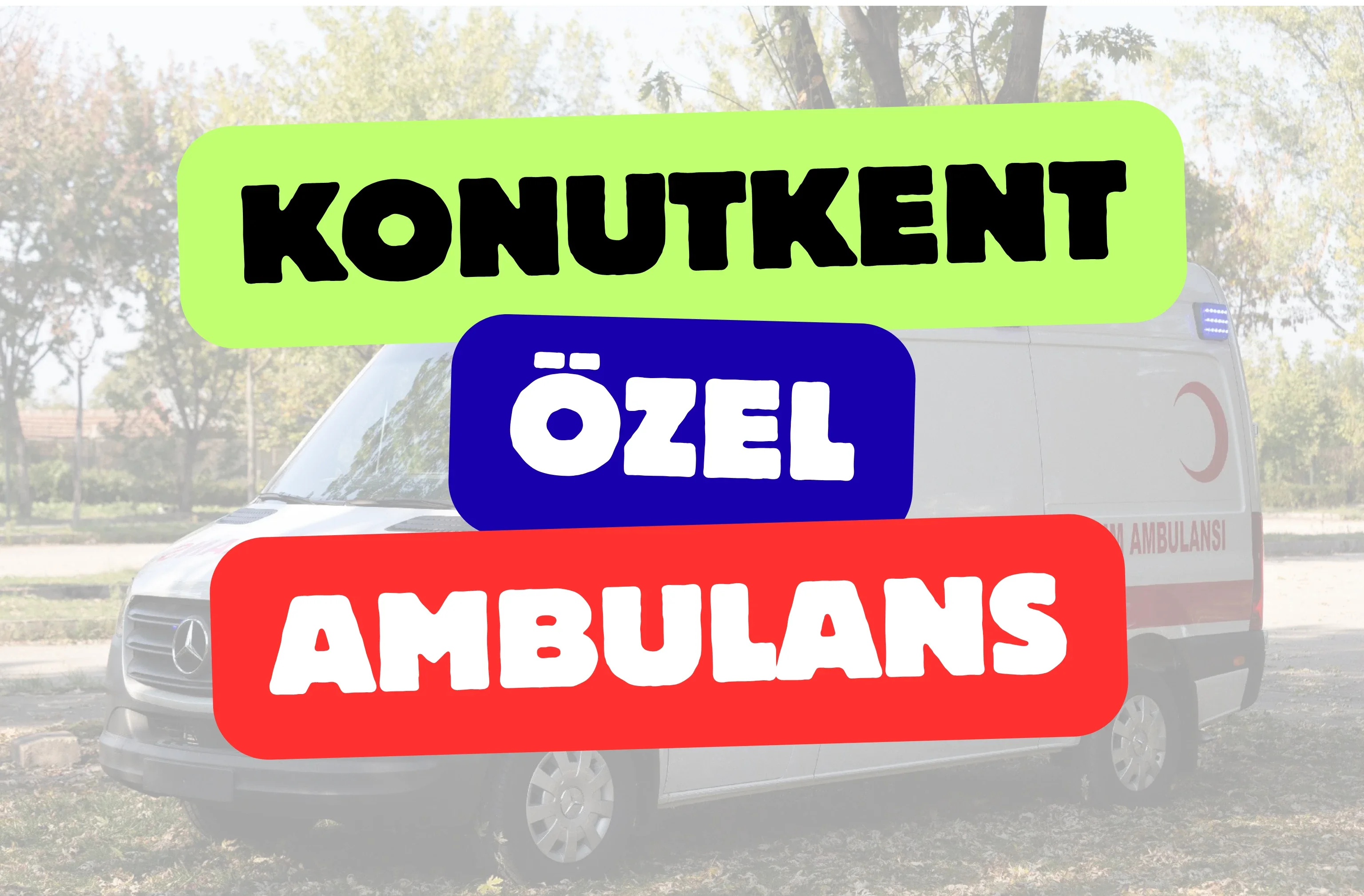 Konutkent Özel Ambulans